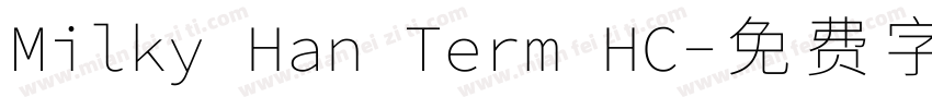 Milky Han Term HC字体转换